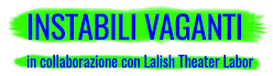 INSTABILI VAGANTI